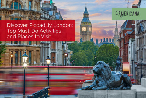 Discover Piccadilly London: Top Must-Do Activities and Places to Visit
